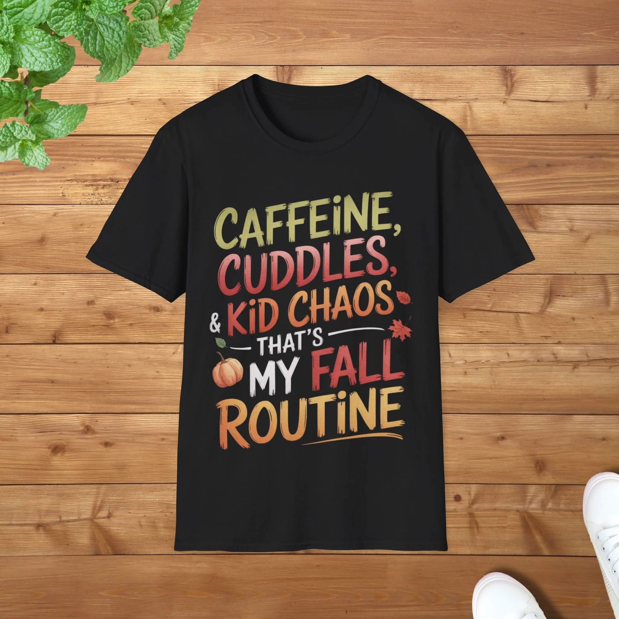 Caffeine, Cuddles & Kid Chaos - That is My Fall Routine Fun Unisex Adult T-Shirt - Funny Fall Parent Tee